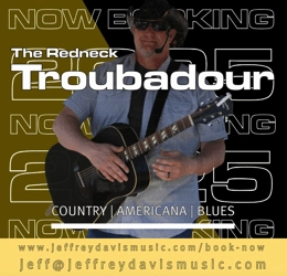 The Redneck Troubadour - Jeffery Davis
